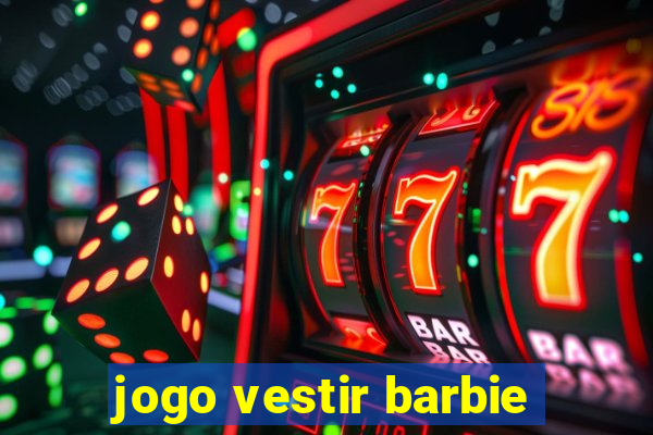jogo vestir barbie